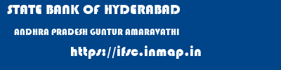 STATE BANK OF HYDERABAD  ANDHRA PRADESH GUNTUR AMARAVATHI   ifsc code